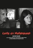 Lucie And Now ( Lucie et maintenant - Journal nomade ) ( Lucie And Now - Nomadic Journal ) [ NON-USA FORMAT, PAL, Reg.2 Import - Switzerland ]