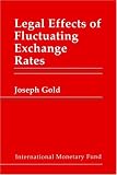 Legal Effects of Fluctuating Exchange Rates