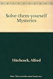 Alfred Hitchcock's solve-them-yourself mysteries
