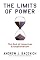 The Limits of Power: The End of American Exceptionalism (American Empire Project)