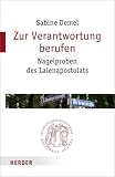 Produkt-Bild: Zur Verantwortung berufen: Nagelproben des Laienapostolats (Quaestiones disputatae)