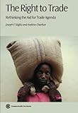 The right to trade : rethinking the aid for trade agenda