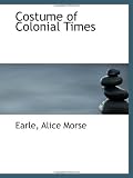 Costume of Colonial Times