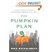 The Pumpkin Plan: A Simple Strategy to Grow a Remarkable Business in Any Field