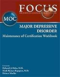 Focus Major Depressive Disorder Maintenance of Certification (MOC) Workbook