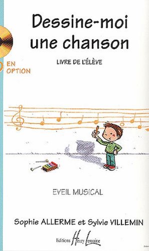 Dessine-moi une chanson Volume 1 élève