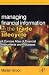 Managing Financial Information in the Trade Lifecycle: A Concise Atlas of Financial Instruments and Processes (Elsevier World Capitial Markets Series) ... and Mondo Visione World Capital Markets)