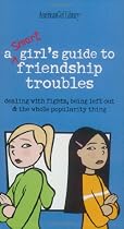 A Smart Girl's Guide to Friendship Troubles