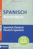 Spanisch Wörterbuch: Spanisch-Deutsch, Deutsch-Spanisch. Rund 100.000 Angaben
