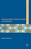 Homosexualities, Muslim cultures and modernity