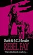 Rebel Fay (Noble Dead Saga 5)