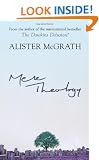 Mere Theology: Christian Faith and the Discipleship of the Mind