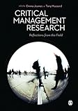 Critical management research : reflections from the field