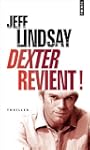 Dexter revient! (ancien titre : le Pa...