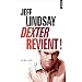 Dexter revient! (ancien titre : le Passager Noir)