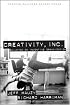 Creativity Inc.: Building an Inventive Organization