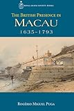 The British presence in Macau, 1635-1793