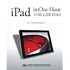 iPad in One Hour for Lawyers