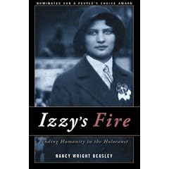 Izzy's Fire: Finding Humanity in the Holocaust