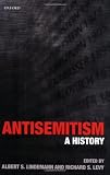 Antisemitism: A History