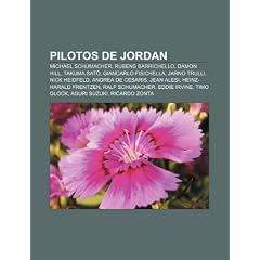 Pilotos de Jordan: Michael Schumacher, Rubens Barrichello, Damon Hill, Takuma SAT , Giancarlo Fisichella, Jarno Trulli, Nick Heidfeld