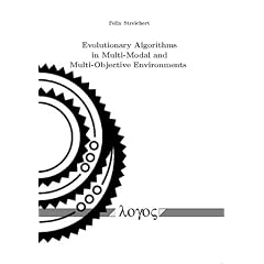 Evolutionary Algorithms in Multi-Modal and Multi-Objective Environments