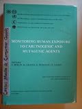 Monitoring human exposure to carcinogenic and mutagenic agents : proceedings of a joint symposium held in Espoo, Finland, 12-15 December 1983