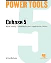 Power Tools for Cubase 5: Music Pro Guides