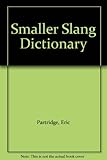 Smaller slang dictionary