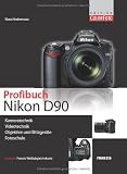 Profibuch Nikon D90 - Klaus Kindermann