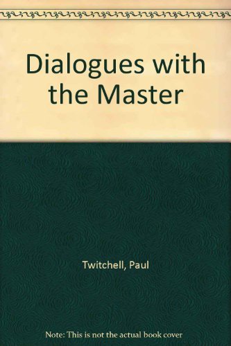 Dialogues With the Master by Twitchell, Paul(June 1, 1970) Paperback
