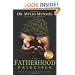 The Fatherhood Principle: Priority, Position, and the Role of the Male