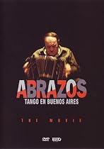 Abrazos: Tango En Buenos Aires