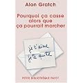 Pourquoi �a casse alors que �a pourrait marcher : Je t'aime je te quitte