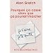 Pourquoi �a casse alors que �a pourrait marcher : Je t'aime je te quitte