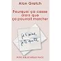 Pourquoi �a casse alors que �a pourrait marcher : L'ambivalence dans les relations amoureuses