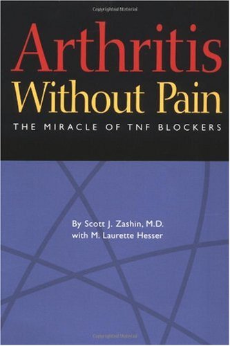 Arthritis Without Pain: The Miracle of TNF Blockers