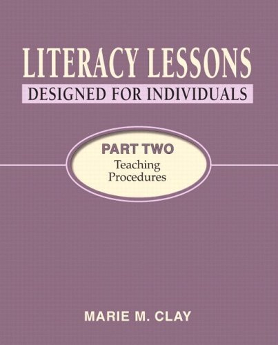 Literacy Lessons: Designed for Individuals, Part Two: Teaching Procedures by Clay, Marie Published by Heinemann (2005) Paperback