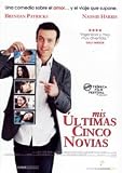 Mis Últimas Cinco Novias.(2009).My Last Five Girlfriends