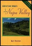 Great Day Hikes In & Around Napa Valley, 2d ed.