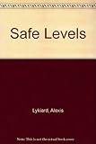 Safe levels : and other poems