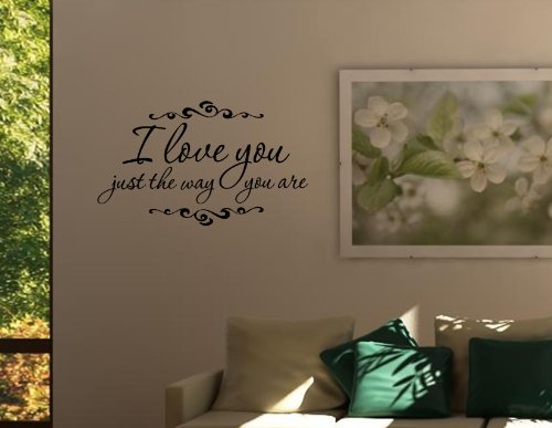 I LOVE YOU JUST THE WAY YOU ARE Vinyl wall lettering stickers quotes and sayings home art decor decal