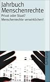 Produkt-Bild: Jahrbuch Menschenrechte 2007: Themenschwerpunkt: Privat oder Staat? Menschenrechte verwirklichen! (suhrkamp taschenbuch)