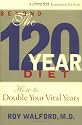 Beyond the 120 Year Diet: How to Double Your Vital Years