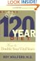 Beyond the 120 Year Diet : How to Double Your Vital Years
