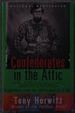 Confederates in the Attic: Dispatches From the Unfinished Civil War