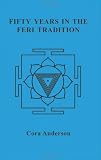 Fifty Years in the Feri Tradition