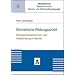 Betriebliche Bildungsarbeit: Kompetenzbasierte Aus- und Weiterbildung im Betrieb