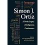 Simon J. Ortiz: A Poetic Legacy of Indigenous Continuance
