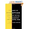 The Laws of Disruption: Harnessing the New Forces that Govern Life and Business in the Digital Age